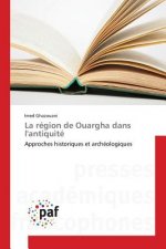 La Region de Ouargha Dans l'Antiquite