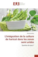 L'Integration de la Culture de Haricot Dans Les Zones Semi Arides