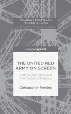 United Red Army on Screen: Cinema, Aesthetics and The Politics of Memory