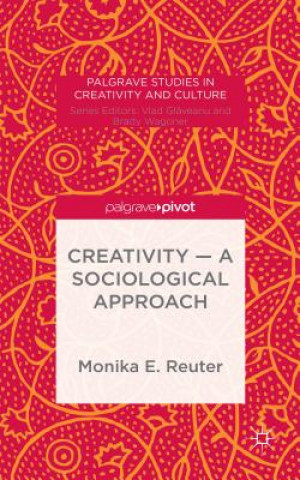 Creativity - A Sociological Approach