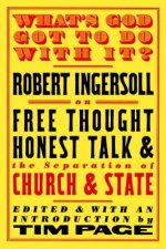 What's God Got to Do with it?