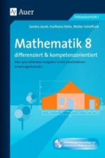 Mathematik 8 differenziert u. kompetenzorientiert, m. 1 CD-ROM
