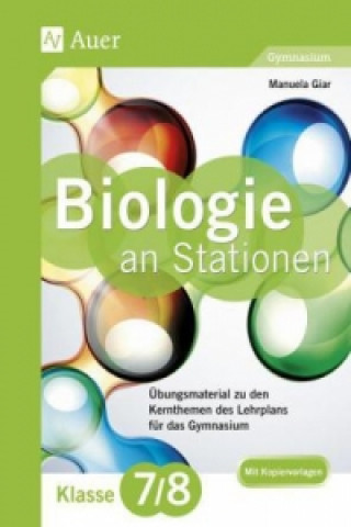 Biologie an Stationen, Klasse 7/8 Gymnasium