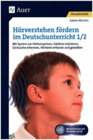 Hörverstehen fördern im Deutschunterricht 1/2, m. 1 CD-ROM