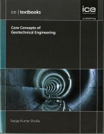Core Concepts of Geotechnical Engineering (ICE Textbook) series