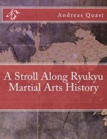 Stroll Along Ryukyu Martial Arts History