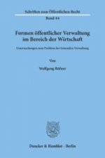 Formen öffentlicher Verwaltung im Bereich der Wirtschaft.