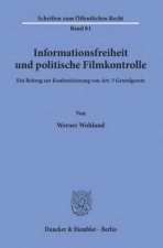 Informationsfreiheit und politische Filmkontrolle.