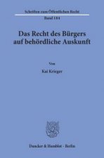 Das Recht des Bürgers auf behördliche Auskunft.