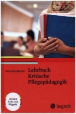 Lehrbuch Kritische Pflegepädagogik