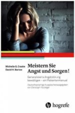Meistern Sie Angst und Sorgen!