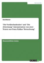 Voruberlaufenden und Die Abweisung. Interpretation von zwei Texten aus Franz Kafkas Betrachtung