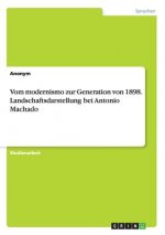 Vom modernismo zur Generation von 1898. Landschaftsdarstellung bei Antonio Machado