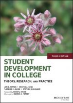 Student Development in College 3e - Theory, Research, and Practice