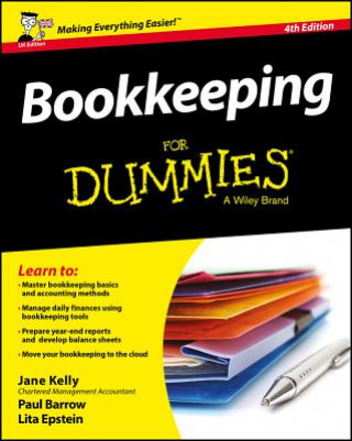 Bookkeeping For Dummies 4th UK Edition (Jane E. Kelly,Paul Barrow,Lita Epstein)(Brožovaná)