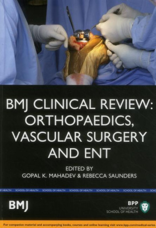 BMJ Clinical Review: Orthopaedics, Vascular Surgery & ENT