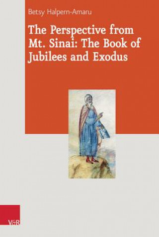 Perspective from Mt. Sinai: The Book of Jubilees and Exodus