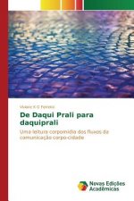 De Daqui Prali para daquiprali