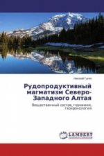 Rudoproduktivnyj magmatizm Severo-Zapadnogo Altaya