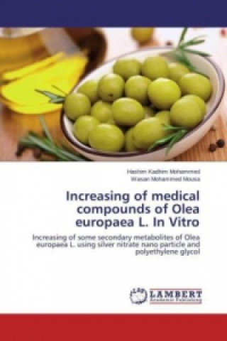 Increasing of medical compounds of Olea europaea L. In Vitro