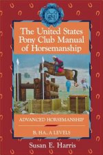 USA Pony Club Manual of Horsemanship