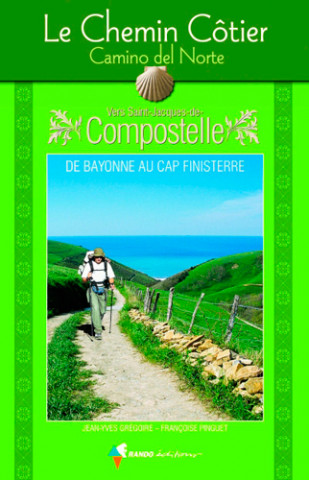 Chemin Cotier Vers Compostelle - Camino del Norte