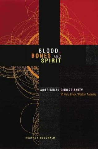 Blood, Bones and Spirit