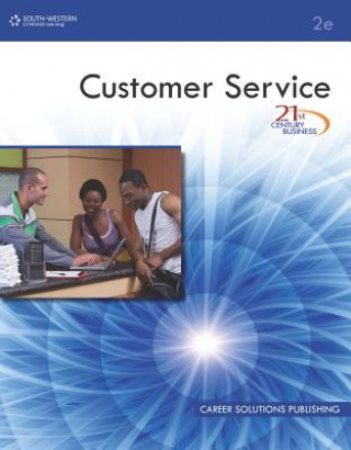 21st Century Business: Customer Service, Student Edition