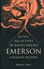 Mythic Archetypes in Ralph Waldo Emerson
