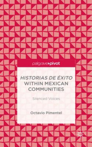 Historias de Exito within Mexican Communities