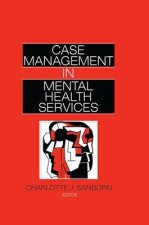 Case Management in Mental Health Services