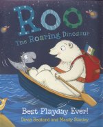 Roo the Roaring Dinosaur: Best Playday Ever!