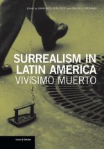 Surrealism in Latin America - Vivisimo Muerto