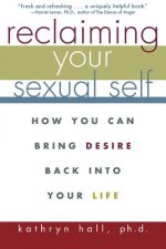 Reclaiming Your Sexual Self
