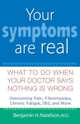 Your Symptoms are Real
