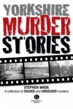 Yorkshire Murder Stories
