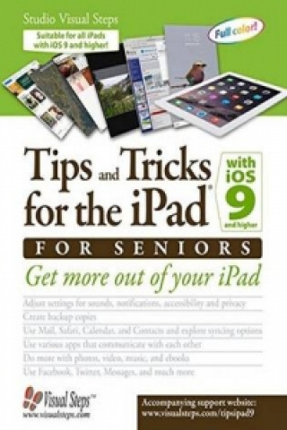 Tips and Tricks for the iPad with iOS 9 and Higher for Seniors