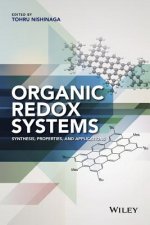 Organic Redox Systems - Synthesis, Properties, and Applications