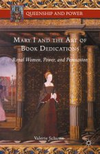 Mary I and the Art of Book Dedications