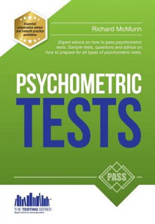 How to Pass Psychometric Tests: The Complete Comprehensive Workbook Containing Over 340 Pages of Sample Questions and Answers to Passing Aptitude and