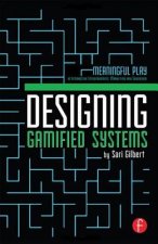 Designing Gamified Systems