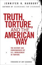 Truth, Torture, And The American Way