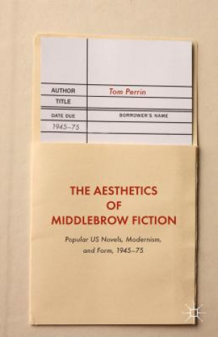 Aesthetics of Middlebrow Fiction