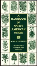 Handbook of Native American Herbs