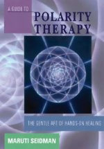 Guide to Polarity Therapy