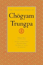 Collected Works of Choegyam Trungpa, Volume 4