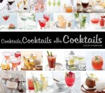 Cocktails, Cocktails & More Cocktails!