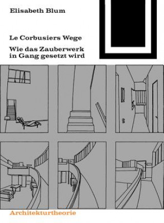Corbusiers Wege