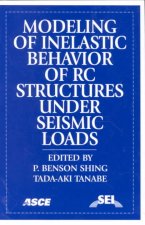 Modeling of Inelastic Behavior of RC Structures Under Seismic Loads