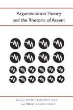 Argumentation Theory and the Rhetoric of Assent
